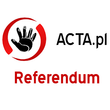 Podpisy ws. referendum o ACTA zbieramy duej
