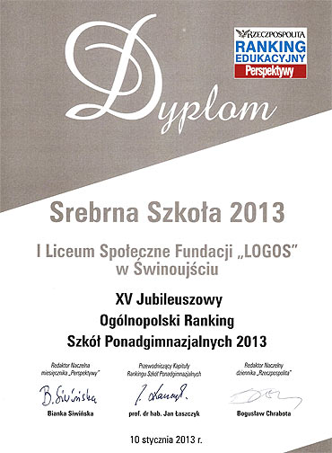 SREBRNA  SZKOA  2013 – I Liceum Spoeczne Fundacji LOGOS