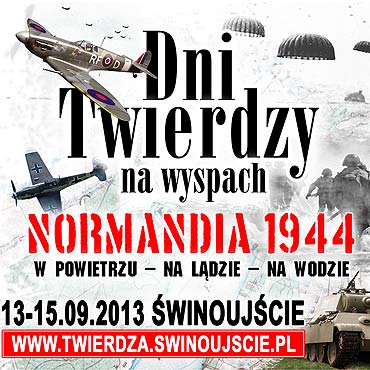 Tego jeszcze nie widzielicie. Zapraszamy na Dni Twierdzy 2013