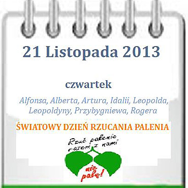 W roku 2013 wiatowy Dzie Rzucania Palenia Tytoniu przypada na 21 listopada (czwartek)