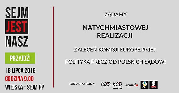 damy natychmiastowej realizacji zalece Komisji Europejskiej. Polityka precz od polskich sdw!