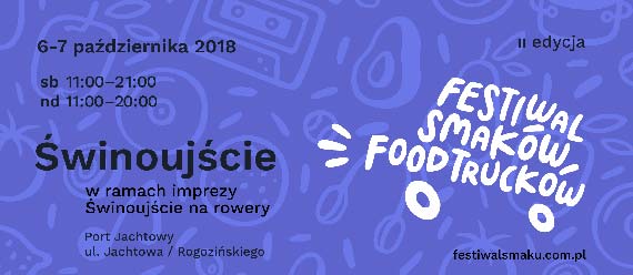 Festiwal Smakw Food Truckw 6 i 7 padziernika po raz drugi przyjedzie do winoujcia