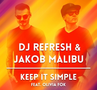 Dj Refresh powraca! Nowy, taneczny singiel "Keep It Simple"