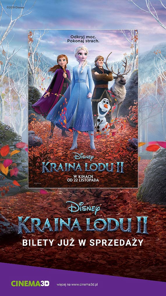 Anna, Elsa i Olaf na wielkim ekranie Cinema3D - ju dzi kup bilety na „Krain lodu 2”
