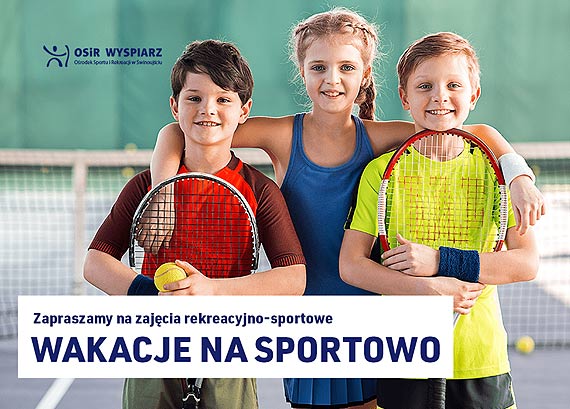 Zaproszenie do udziau w „Wakacjach na sportowo”