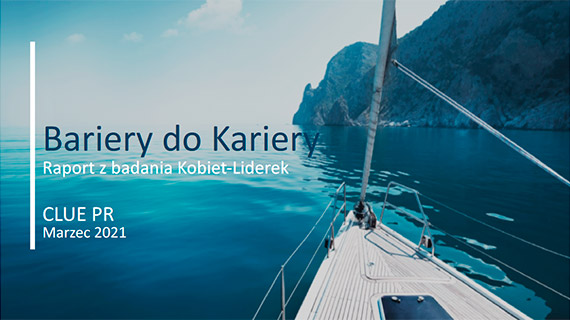Bariery do kariery, czyli jakie s najwiksze wyzwania na drodze zawodowej kobiet?  Oglnopolskie badanie Clue PR wrd kobiet na kierowniczych stanowiskach