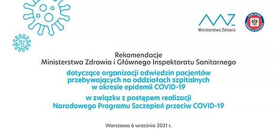 Rekomendacje Ministerstwa Zdrowia i Gwnego Inspektoratu Sanitarnego  dotyczce organizacji odwiedzin pacjentw   przebywajcych na oddziaach szpitalnych   w okresie epidemii COVID-19  w zwizku z postpem realizacji Narodowego Programu Szczepie