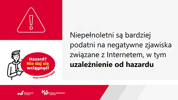 „Hazard? Nie daj si wcign!” – akcja edukacyjna KAS