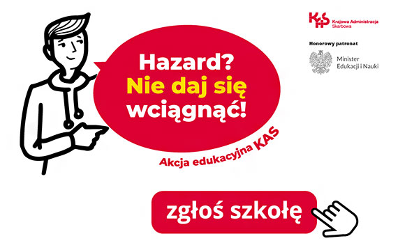 „Hazard? Nie daj si wcign!” – akcja edukacyjna KAS