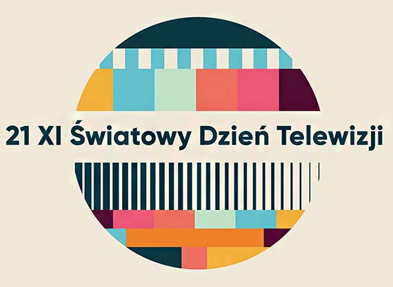 wiatowy Dzie Telewizji i jubileusz projektu tv TVN Media