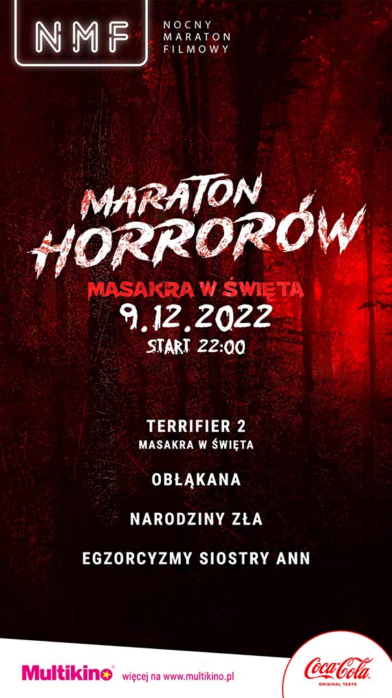 MARATON HORRORW: Masakra w wita, 9 grudnia 2022. Przeyj najstraszniejsz noc w yciu!