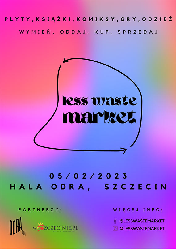 Less Waste Market • vol. 12 • 5 luty 2023 • godz. 12:00 - 17:00