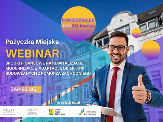 Poyczka Miejska bezpatny webinar dla wsplnot i spdzielni mieszkaniowych z Pomorza Zachodniego - poniedziaek 20 marca 2023, godz. 12:00, platforma LIVEWEBINAR