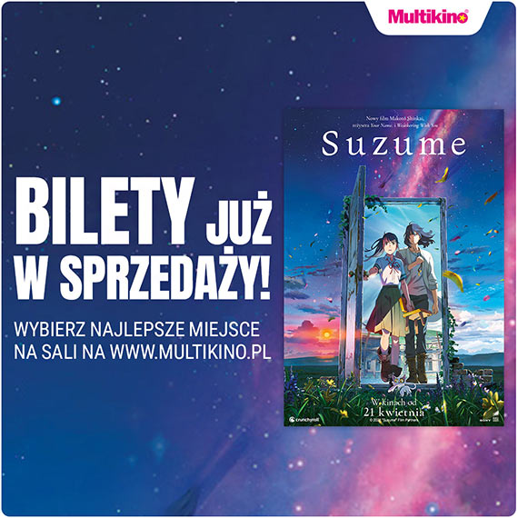 Ju dzi kupisz bilety na „Suzume" w Multikinie!