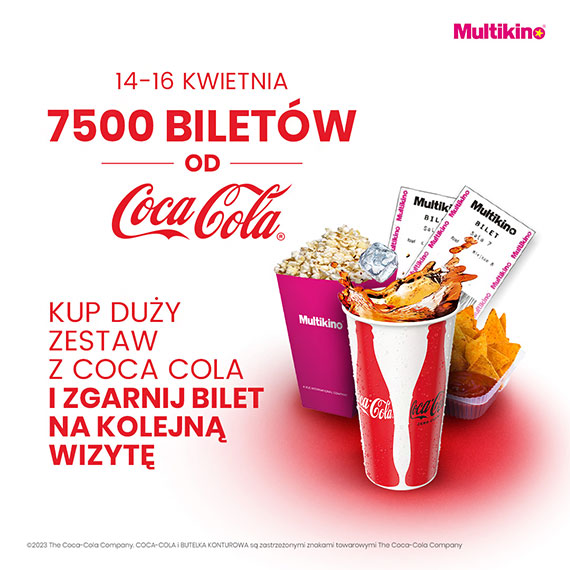 Weekend z Coca Cola w Multikinie! Odbierz darmowy bilet na majow premier!