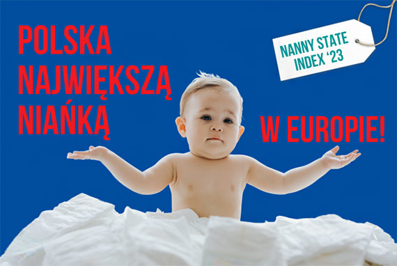 Polska największą niańką w Europie! Wg rankingu Nanny State Index 2023