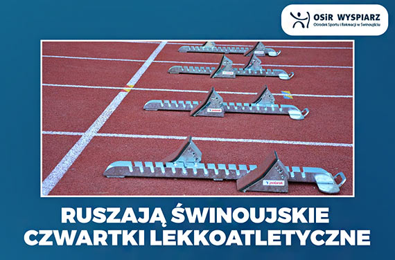 Ruszaj winoujskie czwartki lekkoatletyczne