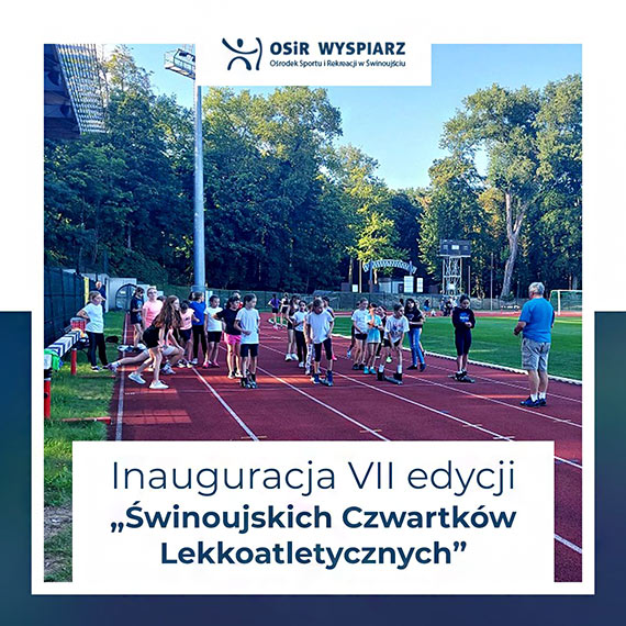 Inauguracja VII edycji „winoujskich Czwartkw Lekkoatletycznych”