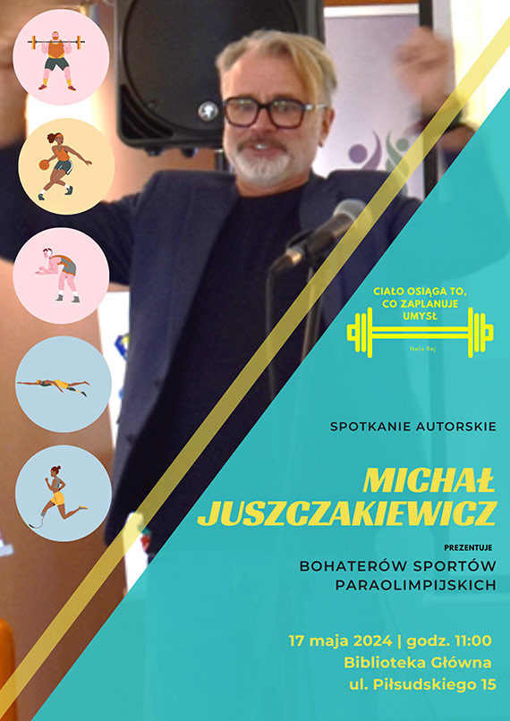 Spotkanie z Michałem Juszczakiewiczem – aktorem, twórcą i producentem filmowym oraz animatorem kultury