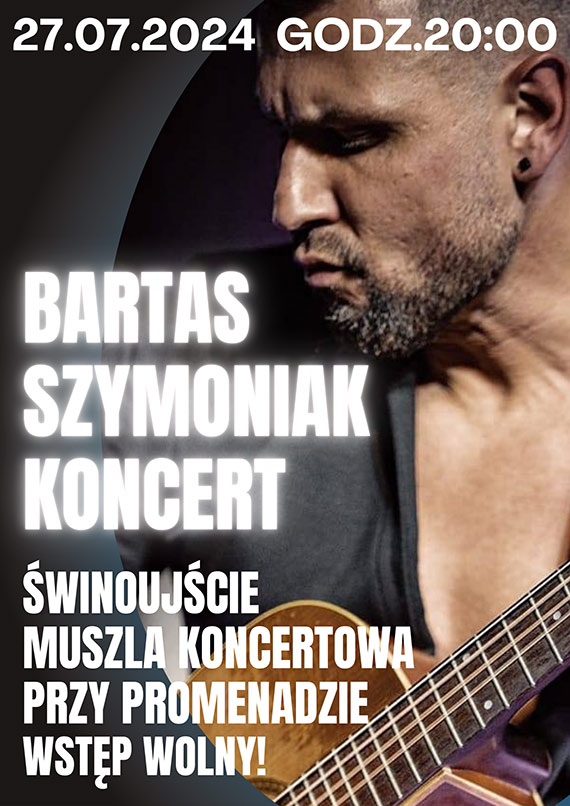Bartas Szymoniak - koncert na scenie Muszli Koncertowej