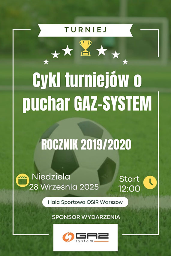 Cykl turniejw o Puchar GAZ-SYSTEM!