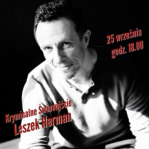Kryminalne Świnoujście – Leszek Herman