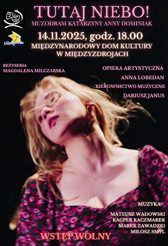 Muzodram „TUTAJ NIEBO!” w Międzynarodowym Domu Kultury, Międzyzdroje