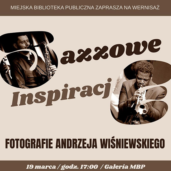 Jazzowe inspiracje – fotografie Andrzeja Wi�niewskiego