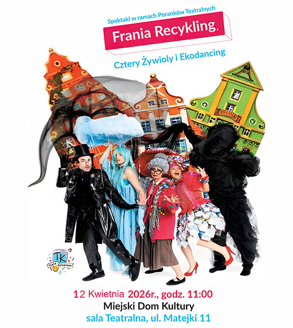  „Frania Recykling, Cztery �ywio�y i Ekodancing”